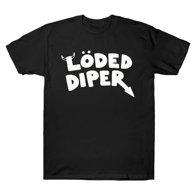 'Loded Diper' T-Shirt