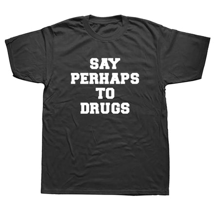 'Say Perhaps' T-Shirt